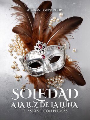 cover image of Soledad a la luz de la luna Libro II